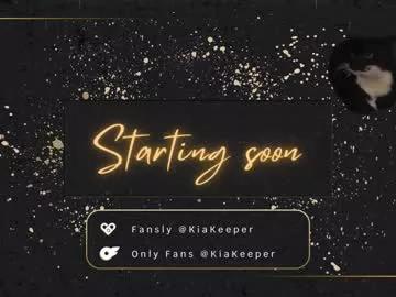 kiakeeper on Chaturbate 