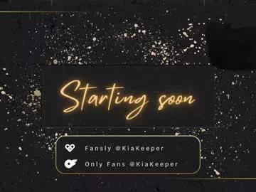 kiakeeper on Chaturbate 